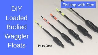 Make Loaded Bodied Waggler Floats with Plug In Tips  Part One [upl. by Ymer56]