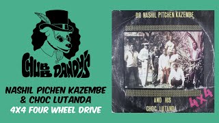 Dr Nashil Pichen Kazembe And His Choc Lutanda  4x4 Four Wheel Drive Full Album  Kalindula [upl. by Naryb]