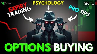 Option Buying Trading  Expiry Day Strategies Psychology amp Pro Tips [upl. by Drugge]