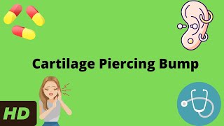 Cartilage Piercing Bump What You Need To Know [upl. by Harcourt729]