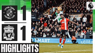 HIGHLIGHTS Late Luis Diaz goal earns a point at Kenilworth Road  Luton 11 Liverpool [upl. by Haile]