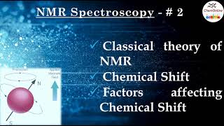 NMR Spectroscopy  Part 2  Classical theory of NMR  Chemical Shift [upl. by Lleynod942]