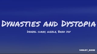 Dynasties and Dystopia Denzel Curry Gizzle Bren Joy Lyrics [upl. by Let]