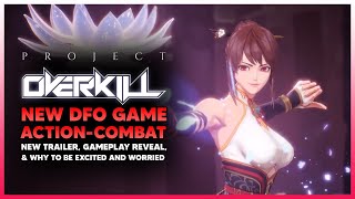 Dungeon Fighter Project Overkill – New DnF Game Trailer amp Gameplay DFO’s Successor [upl. by Eseuqcaj777]