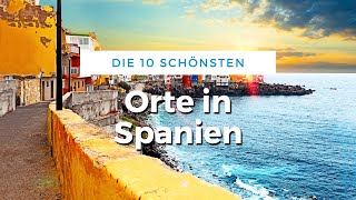 Die 10 schönsten Orte in Spanien Reise Tipps [upl. by Adnuhs]