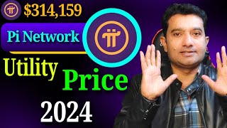 Pi Network Price 2024 amp Utility  Pi Network New Update [upl. by Sida]