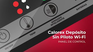 Conoce todo sobre el panel de control de tu calentador  CALOREX DEPÓSITO SIN PILOTO WIFI [upl. by Ylagam]