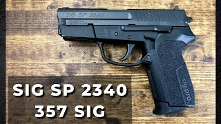 Sig Sauer SP 2340 in 357SIG [upl. by Adur407]