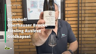 Wine Review Donnhoff Oberhauser Brucke Riesling Auslese Goldkapsel 2020 [upl. by Nanaek]