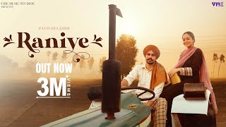 New Punjabi Songs 2024  Raniye Official Video Pavitar Lassoi  Latest Punjabi Songs 2024 [upl. by Assirt989]