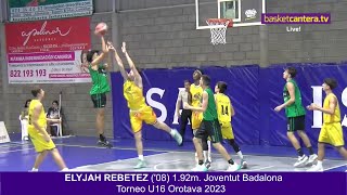 ELYJAH REBETEZ Suiza 2008 192m Joventut BadalonaTorneo U16 Orotava 2023 BasketCanteraTV [upl. by Nairrot]