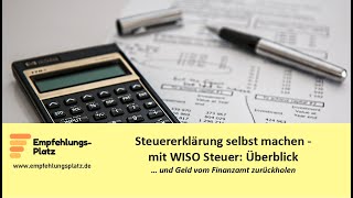 Steuererklärung selber machen mit der Steuersoftware WISO Steuer [upl. by Jayne]