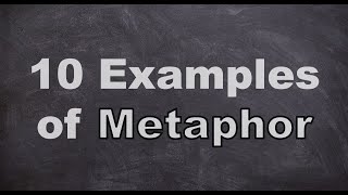 Ten examples of Metaphor [upl. by Phelan]