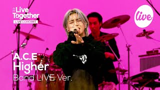 4K ACE 에이스의 “Higher” Band LIVE Ver│더욱 성숙하고 섹시해진 에이스의 밴드라이브 itsLIVE 잇츠라이브 X MOFA [upl. by Davide484]