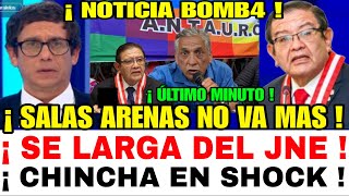 ÚLTIMO MINUTO SALAS ARENAS HUYE DEL CONGRESO SE LARGA PRESIDENTE DEL JNE NO VA MAS FIN DE SU MANDATO [upl. by Guerra]