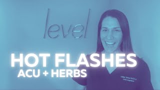 Acupuncture  Herbs for Hot Flashes [upl. by Sheeran370]