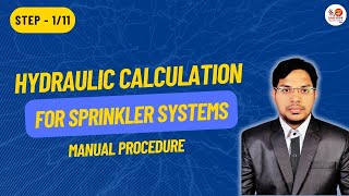 Step 1  Hydraulic Calculations for Sprinkler Systems [upl. by Barraza858]