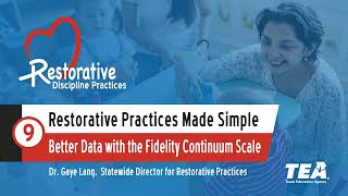 Restorative Practices Made Simple  9  Better Data with the Fidelity Continuum Scale [upl. by Atnwahs]