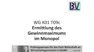 Preisbildung Monopol Ermittlung Gewinnmaximum VBRW LBV Tradt WG K01 T09c [upl. by Marienthal]