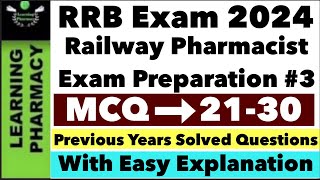 MCQ 2130  RRB 2024  Railway Pharmacist Exam Preparation  Previous Years Questions  In Hindi [upl. by Yeldnarb174]