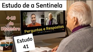 Estudo de a Sentinela Perguntas e Respostas Semana 410 de Dezembro 2023 JW Brasil [upl. by Nellaf]