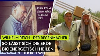 Wilhelm Reich  Der Regenmacher  Von Prof Bernd Senf [upl. by Einahc302]