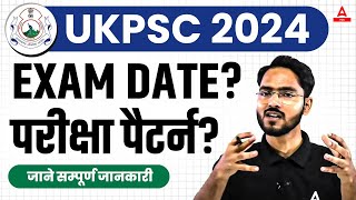 UKPSC PRELIMS 2024 EXAM DATE  Exam Pattern  UKPSC Prelims Strategy [upl. by Heiskell]