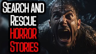 24 Horrifying Search and Rescue HORROR Stories [upl. by Marcelo]