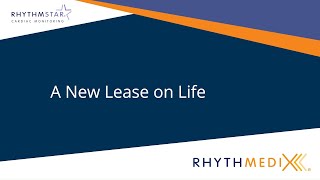 Intro to A New Lease on Life Maureens Patient Experience with RhythmStar Cardiac Monitoring System [upl. by Atilem]