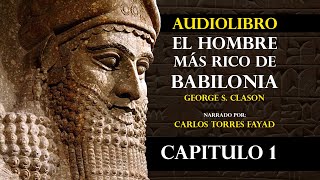 AUDIOLIBRO EL HOMBRE MÁS RICO DE BABILONIA  CAPITULO 1 [upl. by Malissia]