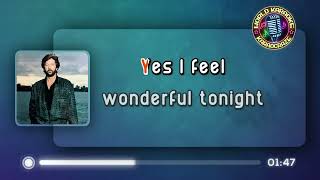 Eric Clapton—Wonderful Tonight KARAOKE Version [upl. by Pish835]