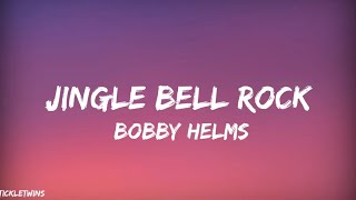 Bobby Helms  Jingle Bell Rock Lyrics 🎵 [upl. by Kiri]