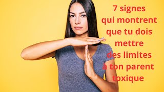 7 signes qui montrent que tu dois mettre des limites à ton parent toxique [upl. by Ecnerwal]