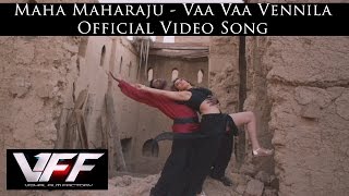 Maha Maharaju  Vaa Vaa Vennila Official Video Song  Vishal Hansika  Sundar C  Hip Hop Tamizha [upl. by Larrej739]