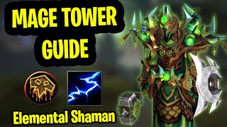 Elemental Shaman Mage Tower Guide  DPS Mage Tower Dragonflight Guide  An Impossible Foe [upl. by Ainehs]