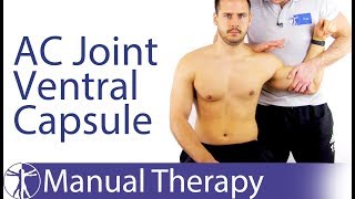 Acromioclavicular Joint Ventral Capsule Mobilization [upl. by Dhruv973]