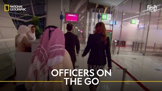 Officers on the Go  Ultimate Airport Dubai  हिन्दी  National Geographic [upl. by Charmine]