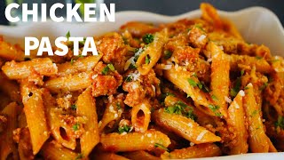 CHICKEN PASTA RECIPE CREAMY amp CHEESY  HOW TO MAKE CHICKEN RED SAUCE PASTA [upl. by Vatsug130]