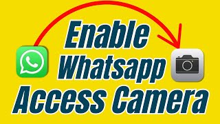 How to allow Whatsapp to access Camera on iPhone 16 iOS 18 [upl. by Swart877]