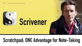 Scrivener Scratchpad ONE Advantage for NoteTaking Tutorial [upl. by Hartwell]