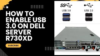 How to enable usb 30 on dell Server r730XD [upl. by Janella]