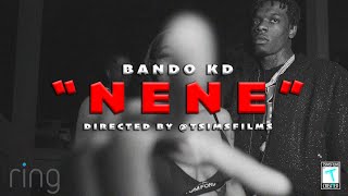 Bando Kd quotNeNequot Official Music Video Shot by TSimsFilmsInc [upl. by Manuela]