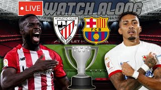 Athletic Club vs Barcelona LIVE WATCH ALONG [upl. by Yliab]