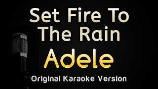 Set Fire to the Rain  Adele Karaoke Songs With Lyrics  Original Key [upl. by Nahtanaj942]