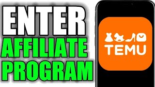 HOW TO ENTER TEMU AFFILIATE PROGRAM FULL GUIDE [upl. by Vin116]