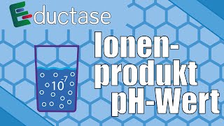 Ionenprodukt des Wassers  pHWert  Anorganische Chemie [upl. by Ylatfen33]