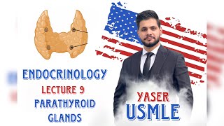 Endocrine Lecture 9 Parathyroid USMLE Step1  Dr Yaser [upl. by Pernick724]