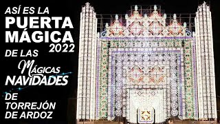 Así es la Puerta Mágica 2022 de las Mágicas Navidades de Torrejón de Ardoz [upl. by Annoyt462]