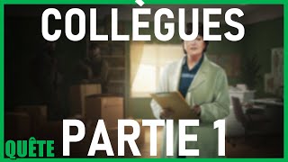 COLLÈGUES  PARTIE 1  Colleagues  GUIDE QUÊTE  Escape From Tarkov FR [upl. by Knox]