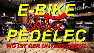 EBike oder Pedelec Wo ist der Unterschied [upl. by Erreipnaej]